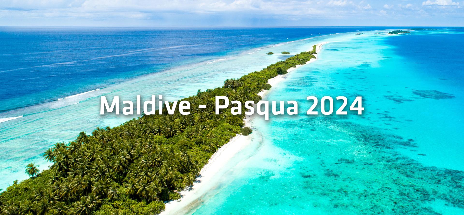 Maldive - Pasqua 2024